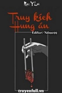 Truyện Truy Kích Hung Án