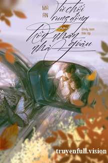 Truyện Từ Chối Rung Động Với Hôn Nhân Nhà Giàu