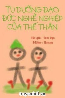 Truyện Tu Dưỡng Đạo Đức Nghề Nghiệp Của Thế Thân