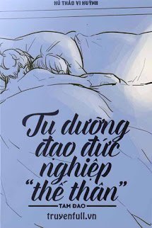 Truyện Tu Dưỡng Đạo Đức Nghiệp “Thế Thân”