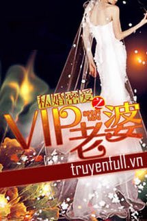 Truyện Tư Hôn Chi Boss VIP Lão Bà