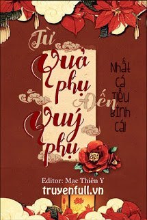 Truyện Từ Quả Phụ Đến Quý Phụ