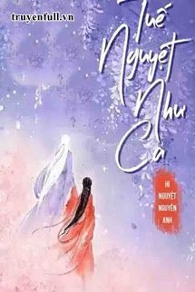 Truyện Tuế Nguyệt Như Ca
