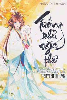 Truyện Tướng Phủ Ngốc Thê