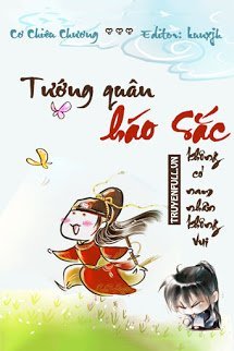 Truyện Tướng Quân Háo Sắc Không Có Nam Nhân Không Vui