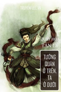 Truyện Tướng Quân Ở trên, Ta Ở Dưới