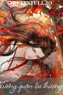 Truyện Tướng Quân Tại Thượng