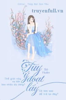 Truyện Tuỳ Ý Đoạt Lấy
