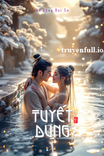 Truyện Tuyết Dung - Hồ Lộng Đại Sư