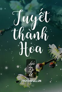 Truyện Tuyết Thành Hoa