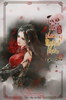 Truyện Tuyệt Thế Thần Y: Nghịch Thiên Ma Phi