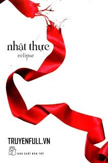 Truyện Twilight Series Tập 3: Nhật Thực