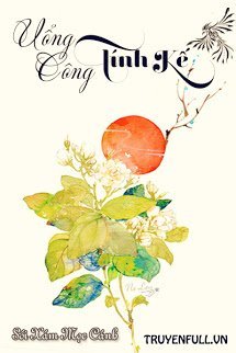 Truyện Uổng Công Tính Kế