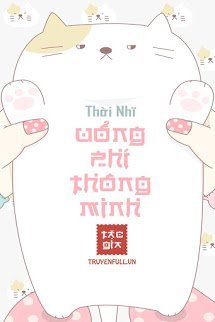 Truyện Uổng Phí Thông Minh