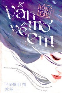 Truyện Vẫn Mơ Về Em