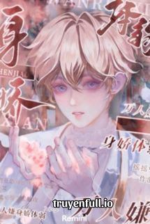 Truyện Vạn Người E Ngại Thân Kiều Thể Nhược