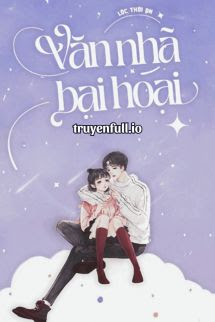 Truyện Văn Nhã Bại Hoại - Lộc Thời An