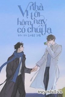 Truyện Vị Nhà Tôi Hôm Nay Có Chút Lạ