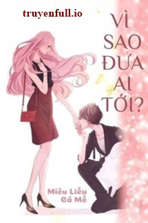 Truyện Vì Sao Đưa Ai Tới - Miêu Liễu Cá Mễ