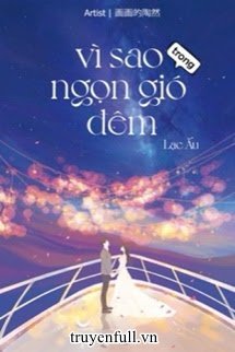 Truyện Vì Sao Trong Ngọn Gió Đêm