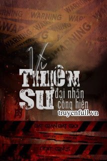 Truyện Vì Thiên Sư Đại Nhân Cống Hiến