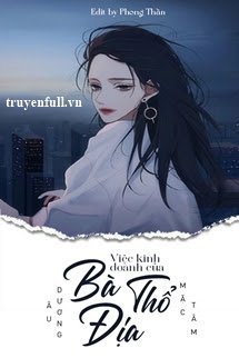 Truyện Việc Kinh Doanh Của Bà Thổ Địa