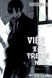 Truyện Việc Xấu Trong Nhà
