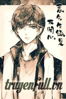 Truyện Viên Tiên Sinh Luôn Không Vui