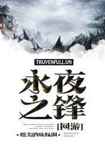 Truyện Vĩnh Dạ Chi Phong