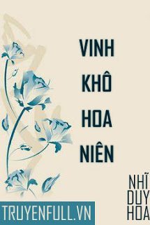 Truyện Vinh Khô Hoa Niên