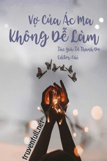 Truyện Vợ Của Ác Ma, Không Dễ Làm