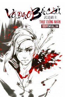 Truyện Võ Đạo Bá Chủ