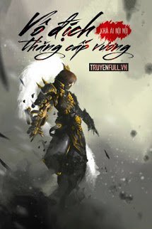 Truyện Vô Địch Thăng Cấp Vương