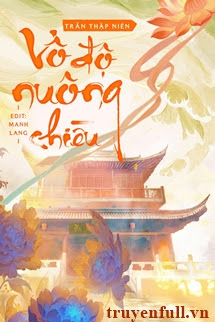 Truyện Vô Độ Nuông Chiều