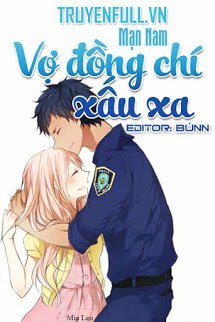 Truyện Vợ Đồng Chí Xấu Xa