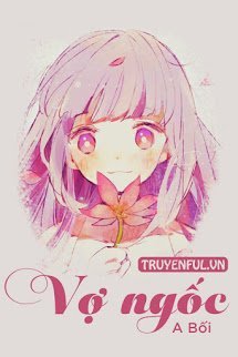 Truyện Vợ Ngốc