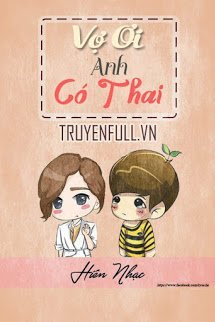 Truyện Vợ Ơi, Anh Có Thai!