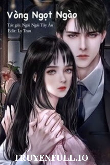 Truyện Vòng Ngọt Ngào - Tây Tây Ngải Âu