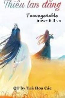 Truyện [Vong Tiện] Thiêu Lan Đăng