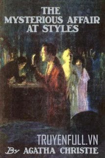 Truyện Vụ Án Bí Ẩn Ở Styles (Thảm Kịch Ở Styles)