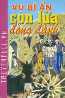 Truyện Vụ Bí Ẩn: Con Lừa Đỏng Đảnh