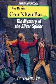 Truyện Vụ Bí Ẩn: Con Nhện Bạc
