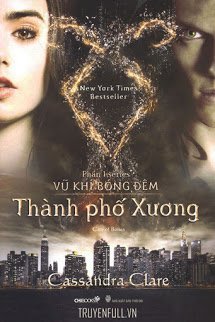 Truyện Vũ Khí Bóng Đêm 1: Thành Phố Xương