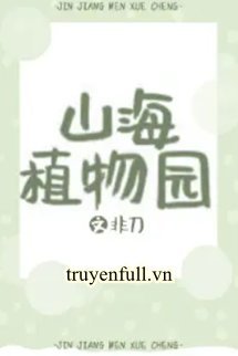Truyện Vườn Bách Thảo Sơn Hải
