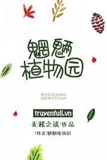 Truyện Vườn Thực Vật Quỷ Quái