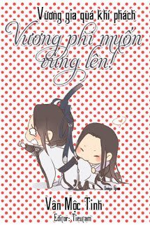 Truyện Vương Gia Quá Khí Phách, Vương Phi Muốn Vùng Lên