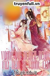 Truyện Vương Phi Nghịch Ngợm Của Thần Bí Vương Gia