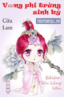 Truyện Vương Phi Trùng Sinh Ký