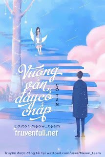 Truyện Vương Vấn Đầy Cố Chấp