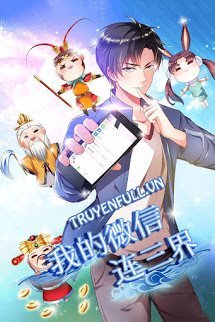 Truyện Wechat Của Ta Kết Nối Thông Tam Giới